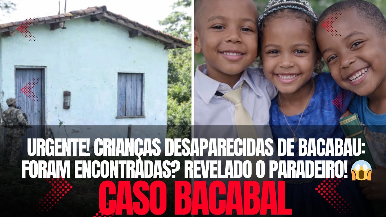 🔴 URGENTE! Crian&ccedil;as Desaparecidas de Bacabau FORAM ENCONTRADAS Revelado o Paradeiro! 😱
