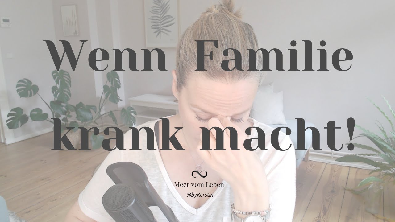 Wenn Familie krank macht: 6 Schritte, wie du dich befreist &ndash; ohne Schuldgef&uuml;hle
