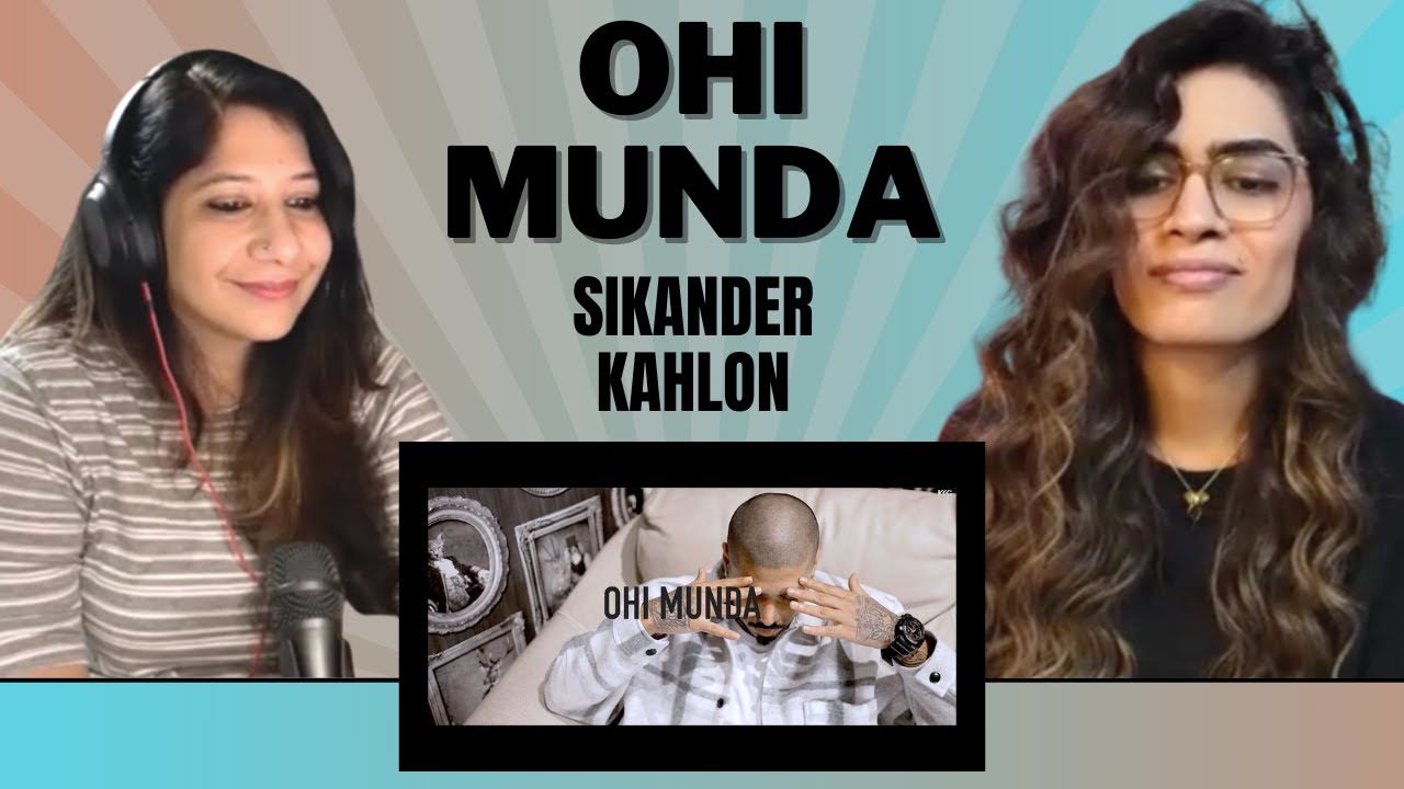 OHI MUNDA (SIKANDER KAHLON) REACTION! | PHENOM