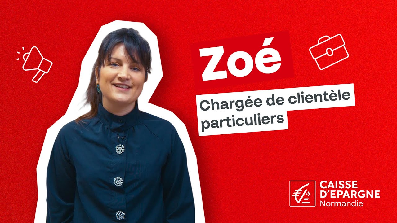 Chargée de clientèle particuliers en agence 100% conseil - Caisse d'Epargne Normandie