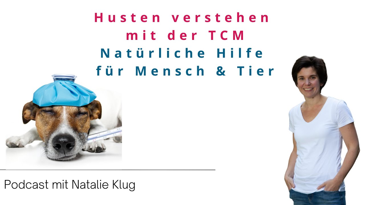 Husten verstehen mit der TCM bei Mensch & Tier