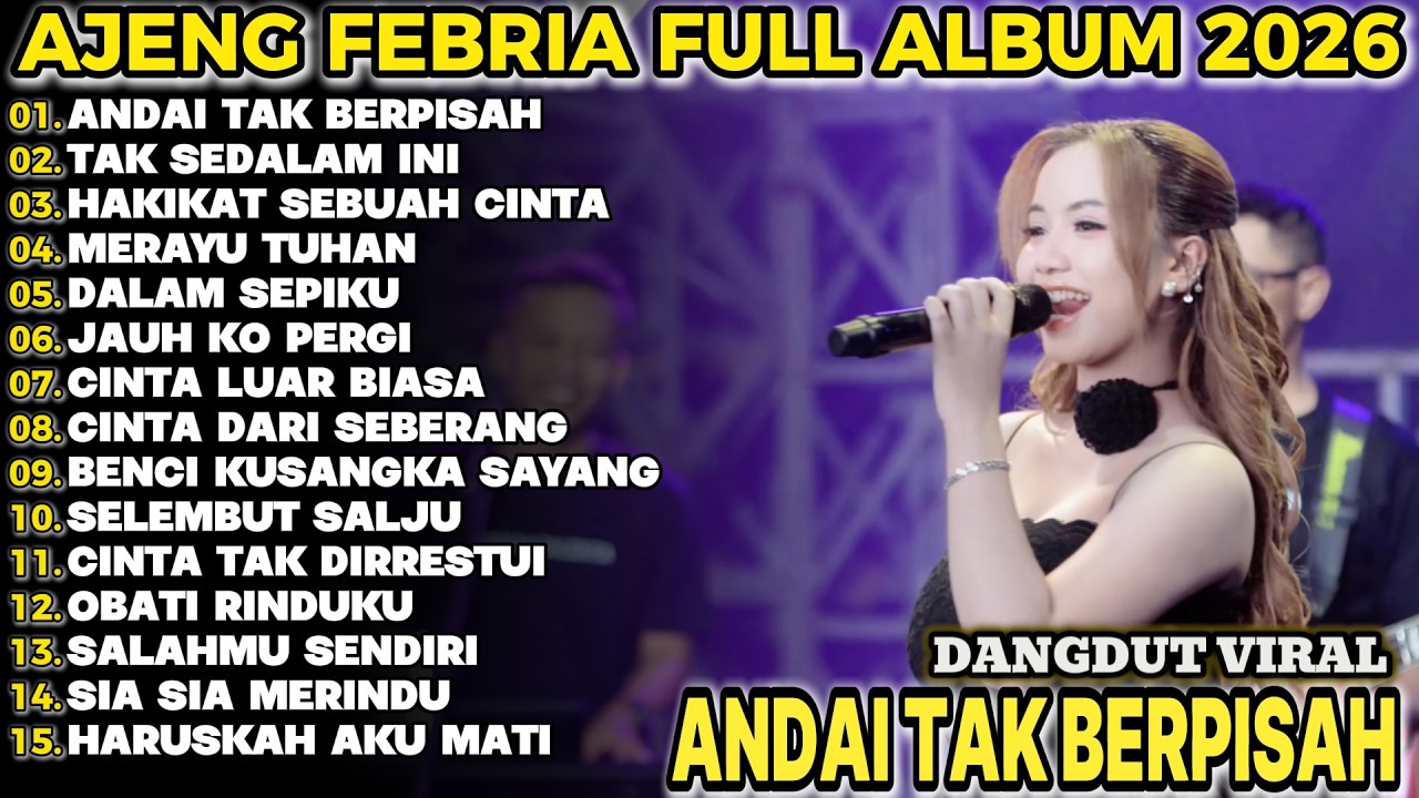 ANDAI TAK BERPISAH AJENG FEBRIA TERBARU FULL ALBUM KOPLO DANGDUT VIRAL!!SEMBRANI KOPLO