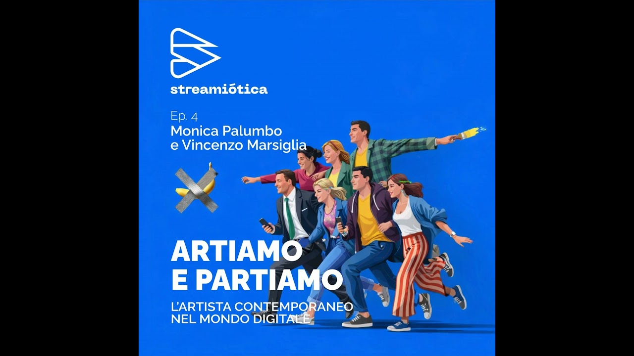 Ep. 4 - L’artista contemporaneo nel mondo digitale (con Vincenzo Marsiglia)