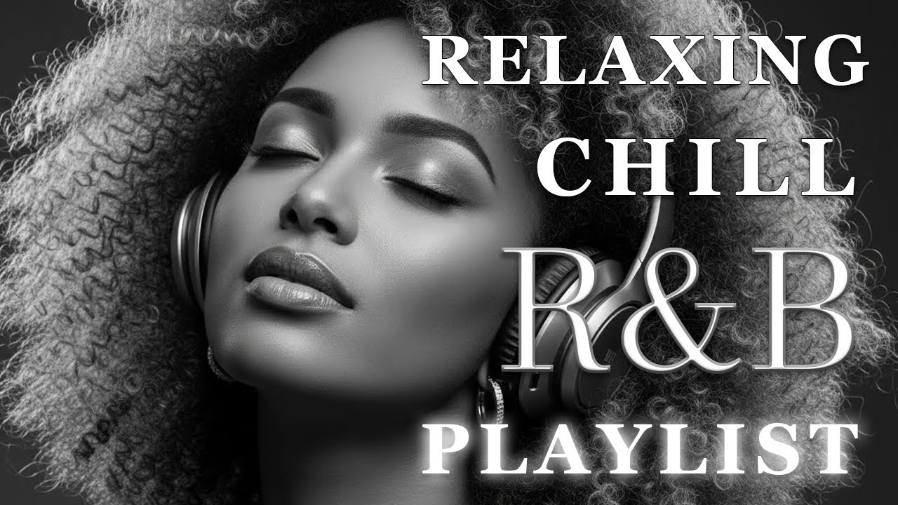 【R&B Soul】Relaxing Chill Playlist – Soulful Vocals & Deep Grooves