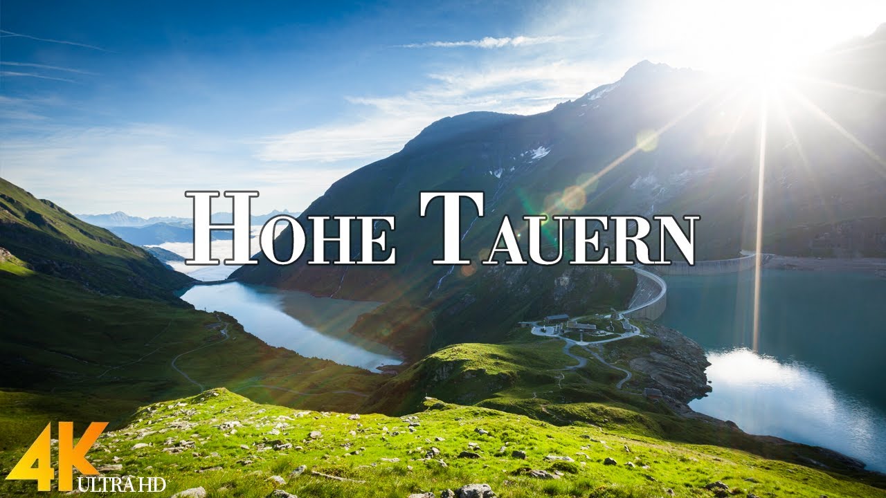 Hohe Tauern National Park 4k Ultra HD • Stunning Footage, Scenic Relaxation Film with Calming Music.
