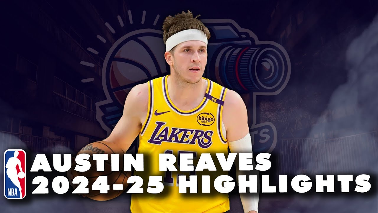 🔥Austin Reaves 2024-25 NBA season highlights with the Los Angeles Lakers