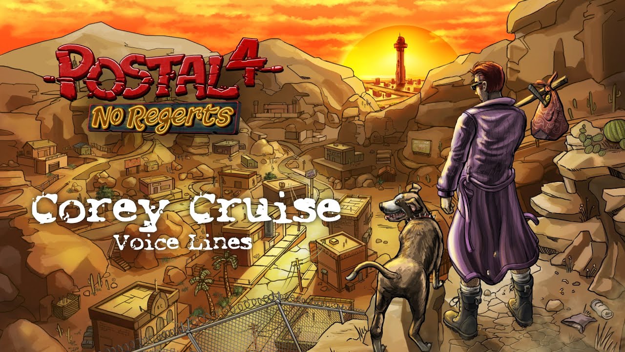 Postal 4: No Regerts - Corey Cruise Voice Lines