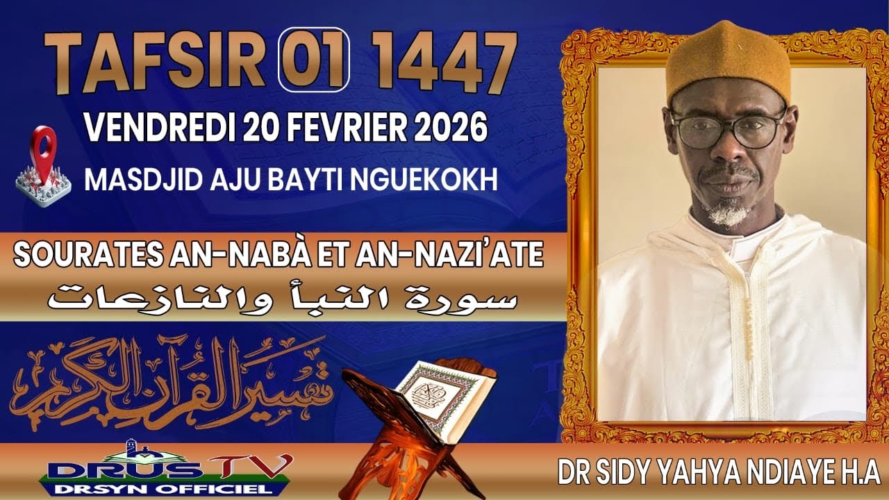 «📖 TAFSÎR 0️⃣1️⃣ 03 Ramadan 1447 Sourate AN-NABA et AN-NAZI’ATE • تفسير سورة النبأ والنازعات»