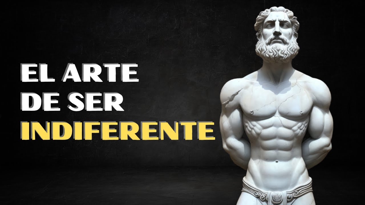 El PODER de la INDIFERENCIA Estoica