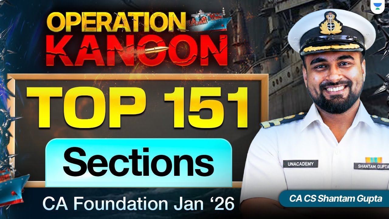 TOP 151 Sections of Business Laws | CA Foundation Jan 2026 Exam Marathon | CA CS Shantam Gupta
