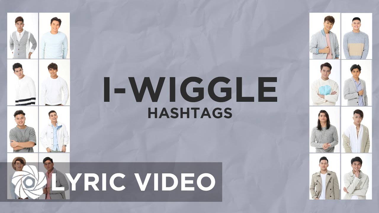 I Wiggle - Hashtags (Lyrics) | 2ndwave