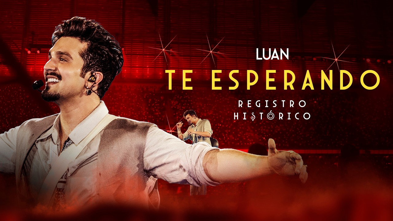 Luan Santana - TE ESPERANDO (Registro Histórico)