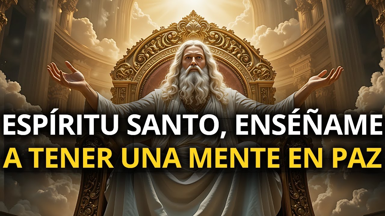DESCUBRE CÓMO EL ESPÍRITU SANTO TE DA UNA MENTE EN PAZ SIN QUE LO NOTES
