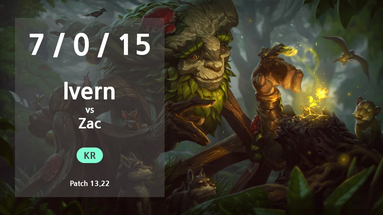 Ivern Jungle vs Zac - KR Challenger Patch 13.22