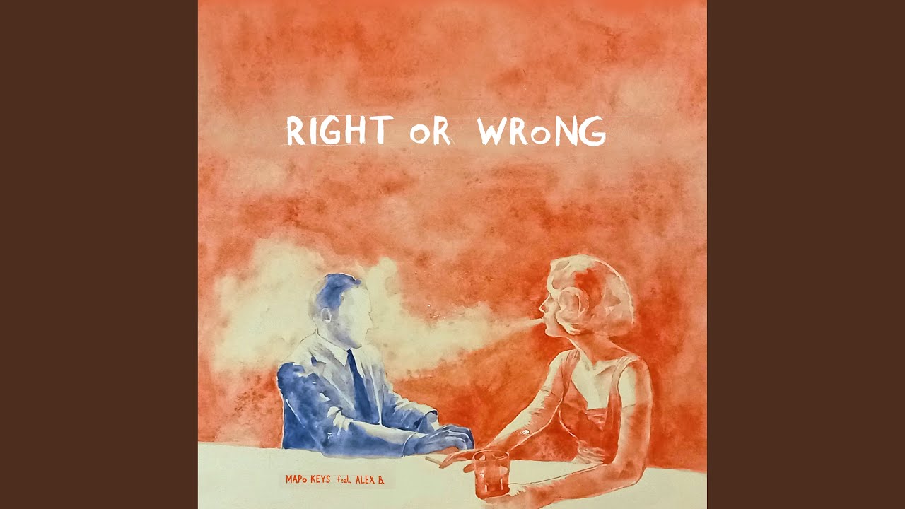 Right or Wrong (feat. Alex B.)