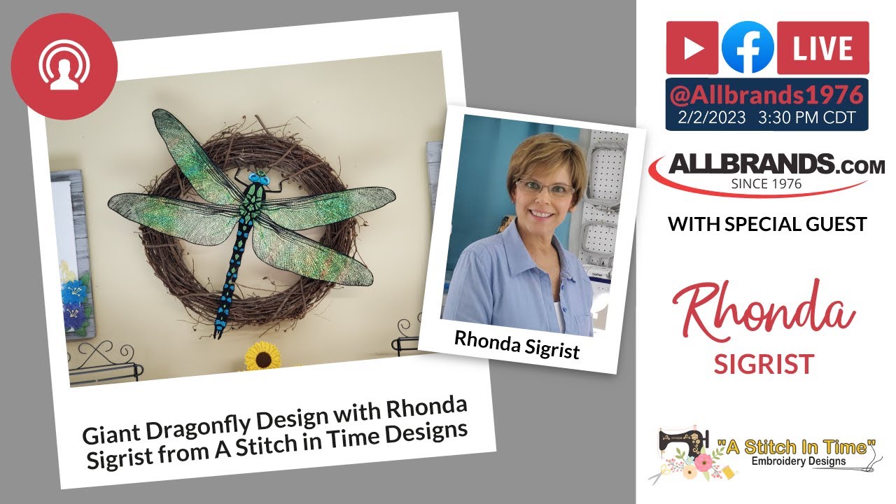 THE ALLBRANDS SHOW | Giant Dragonfly Design with Rhonda Sigrist from A Stitch in Time Designs