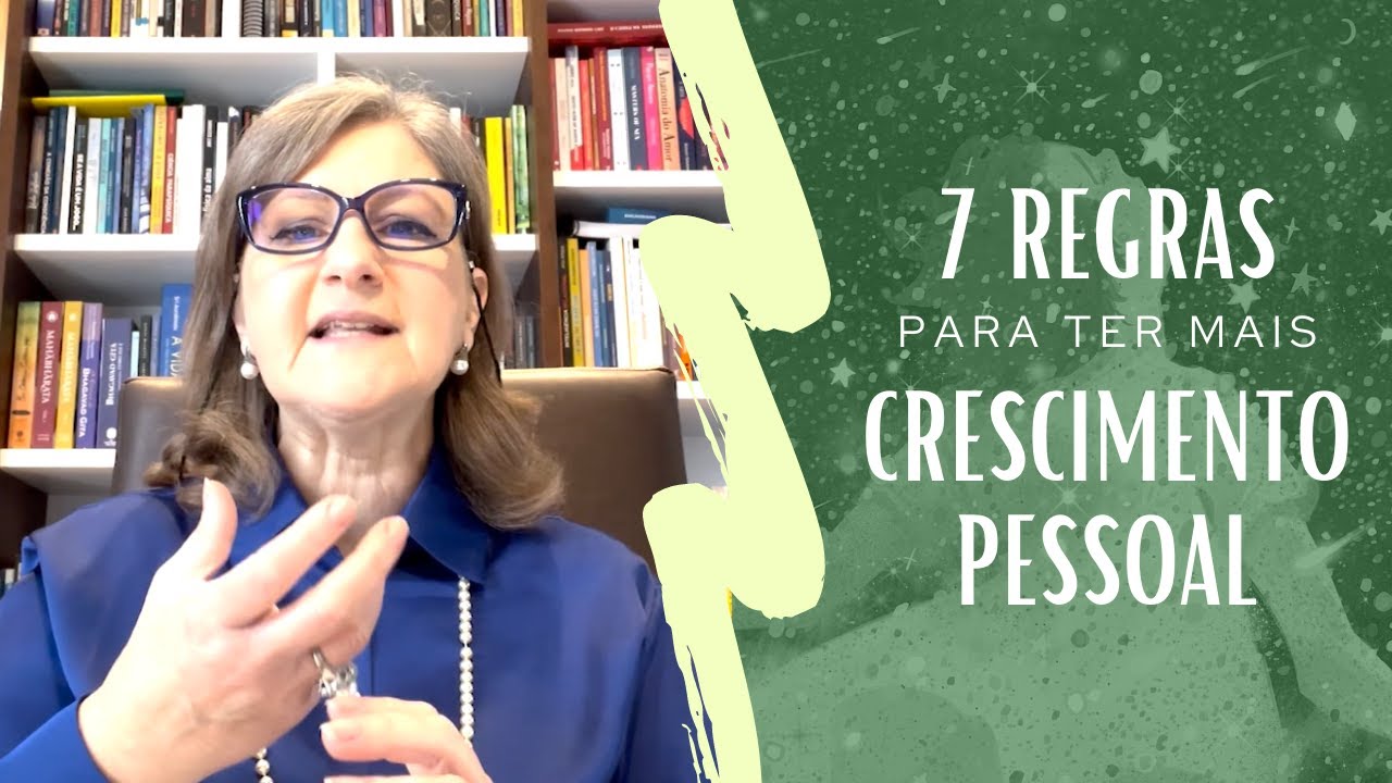 7 REGRAS PARA TER MAIS CRESCIMENTO PESSOAL | Dra. Mabel Cristina Dias