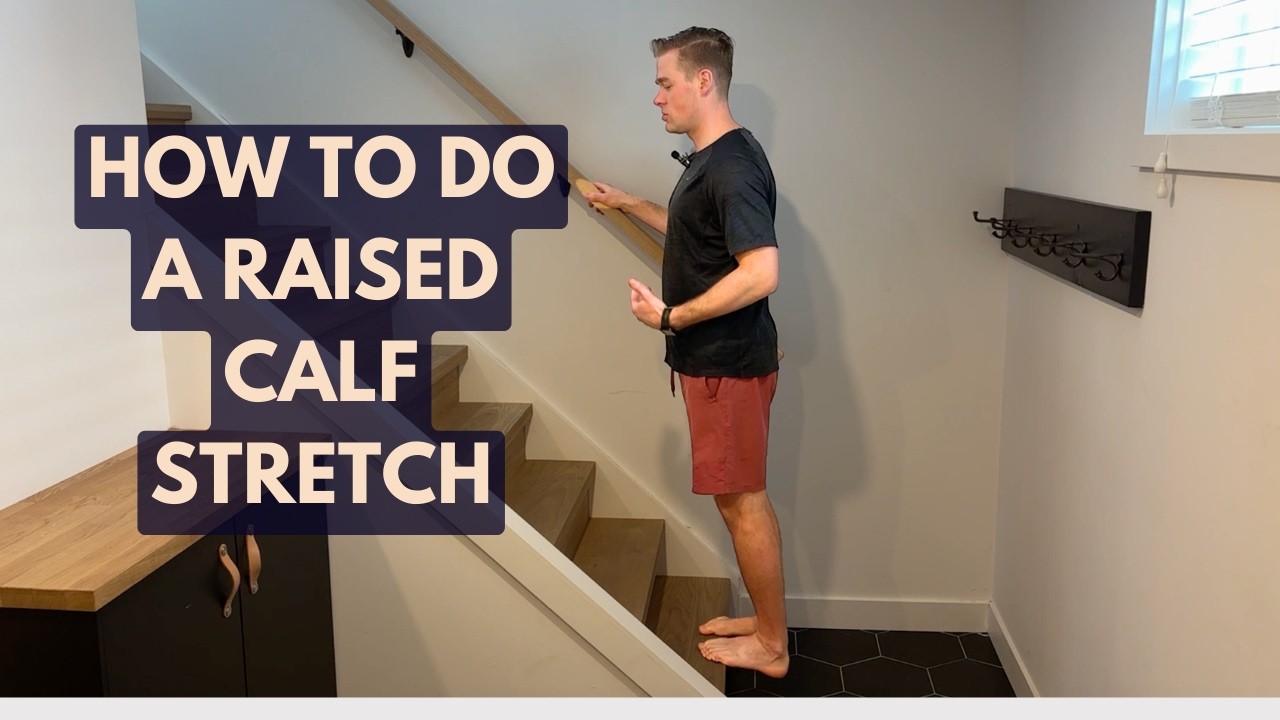 How To Do A Raised Calf Stretch