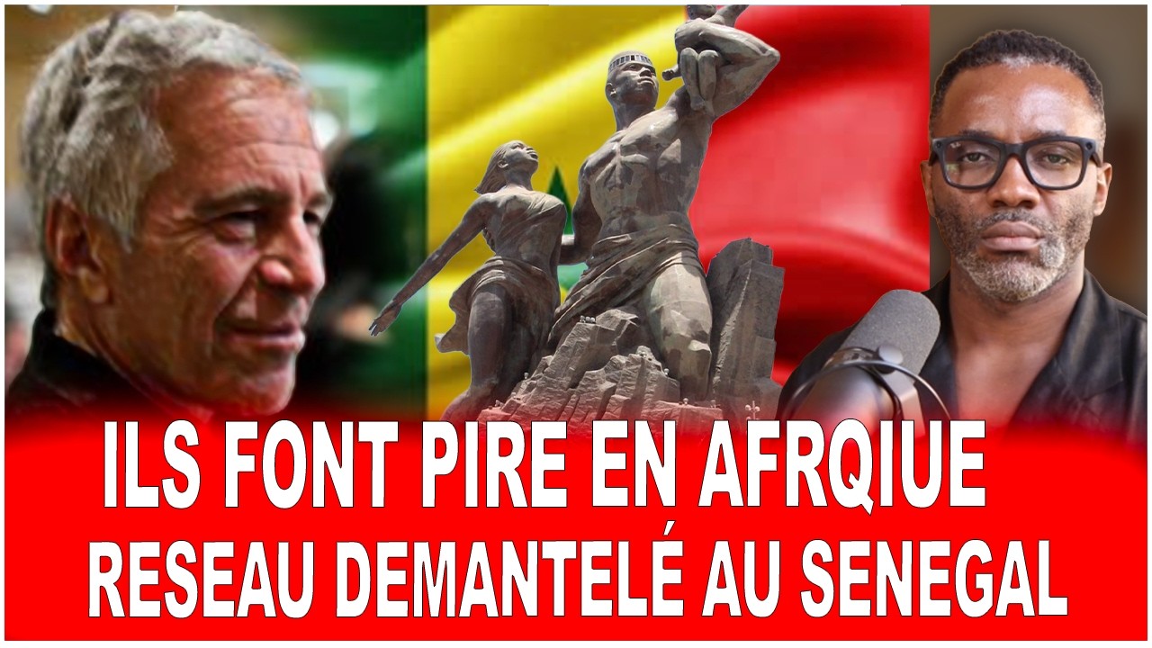 Un réseau Epstein démantelé au Sénégal