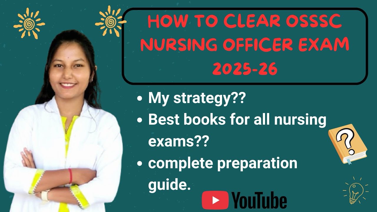 OSSSC Nursing Officer Exam 2025|How to Crack in First Attempt| 