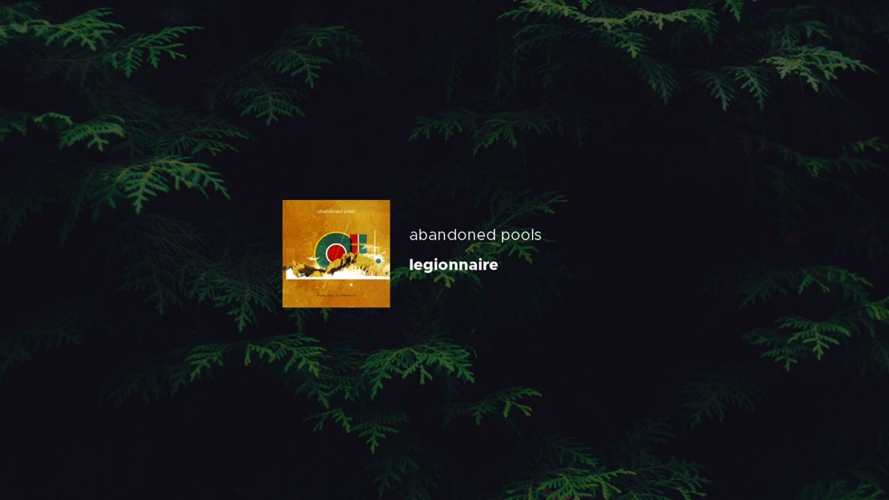 Abandoned Pools - Legionnaire (Slowed + Reverb)