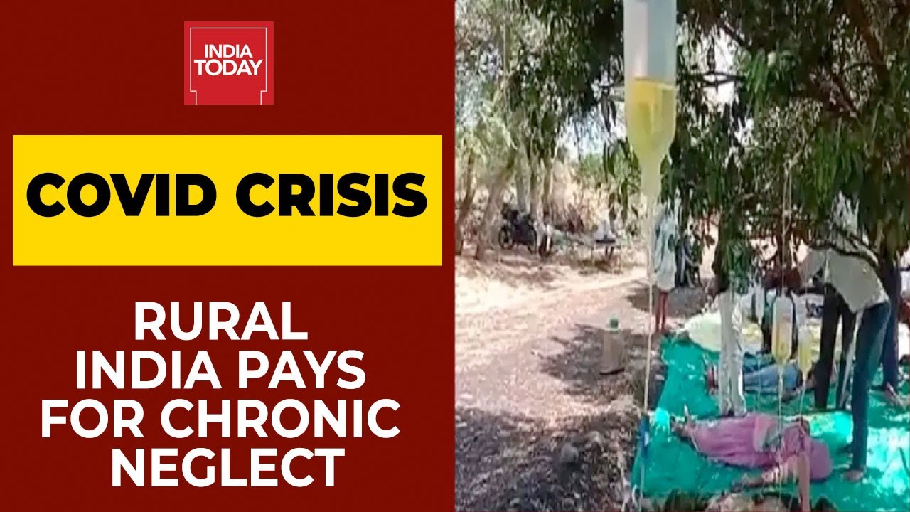 Ground Report On The Reality Of Healthcare In Rural India Amid Covid Pandemic