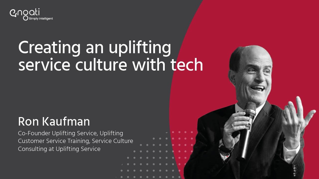 Creating an uplifting service culture with tech - Ron Kaufman on Engati CX