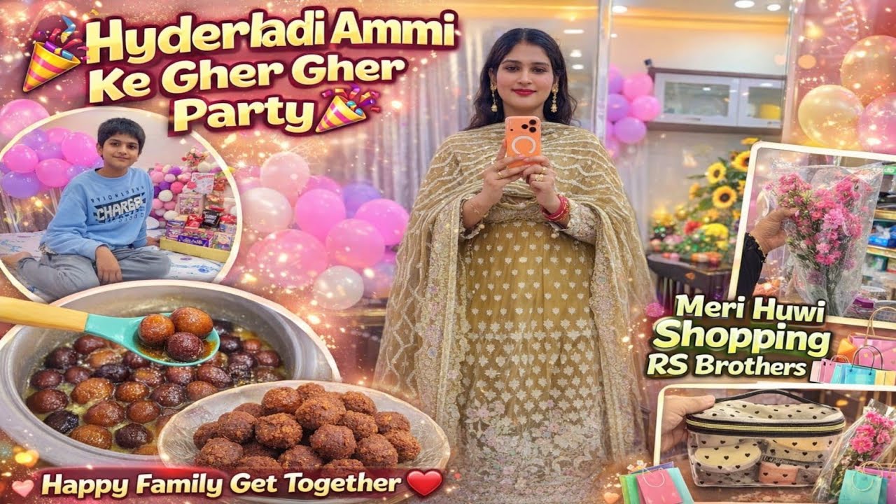Hyderabadi Ammi ke Ghar Party 🥳 | RS Brothers Shopping 🛍️ | Happy Family Get Together ❤️ #vlog 