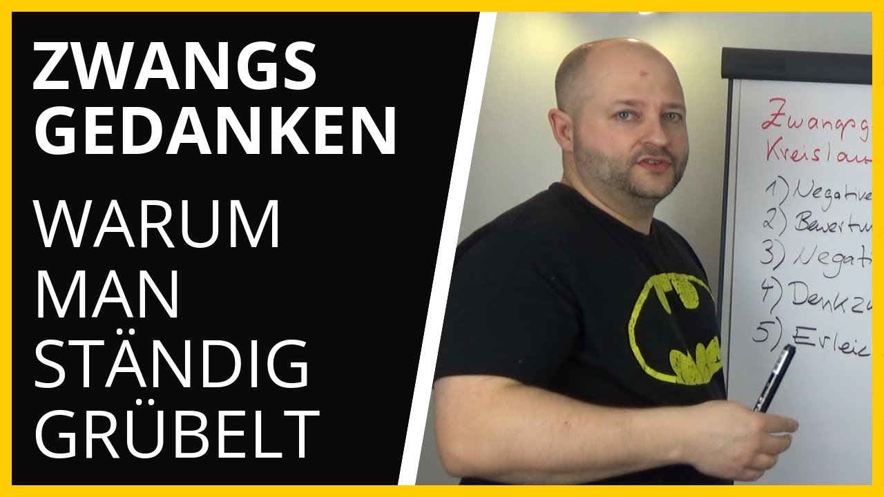 Zwangsgedanken: Warum man ständig grübelt und wie man Zwangsgedanken besiegen kann