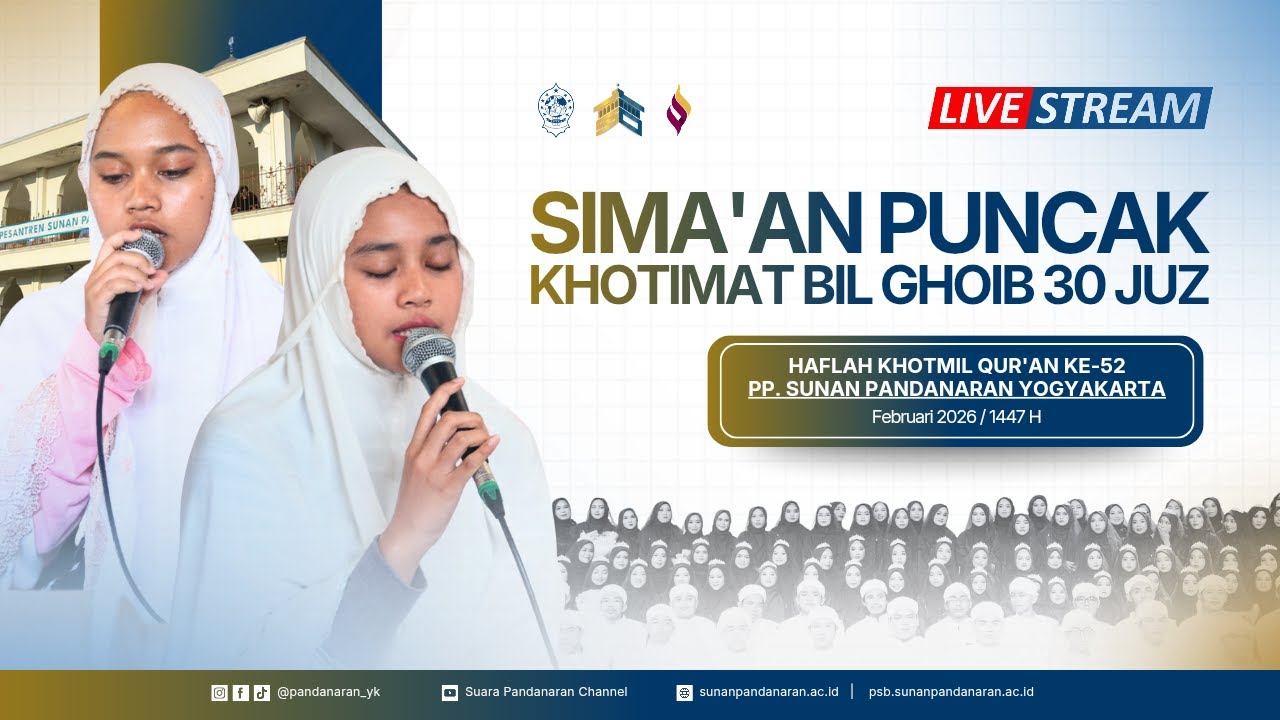 SIMA'AN PUNCAK KHOTIMAT BIL GHOIB 30 JUZ  | DALAM RANGKA KHOTMIL QUR'AN PP SUNAN PANDARAN KE-52 |