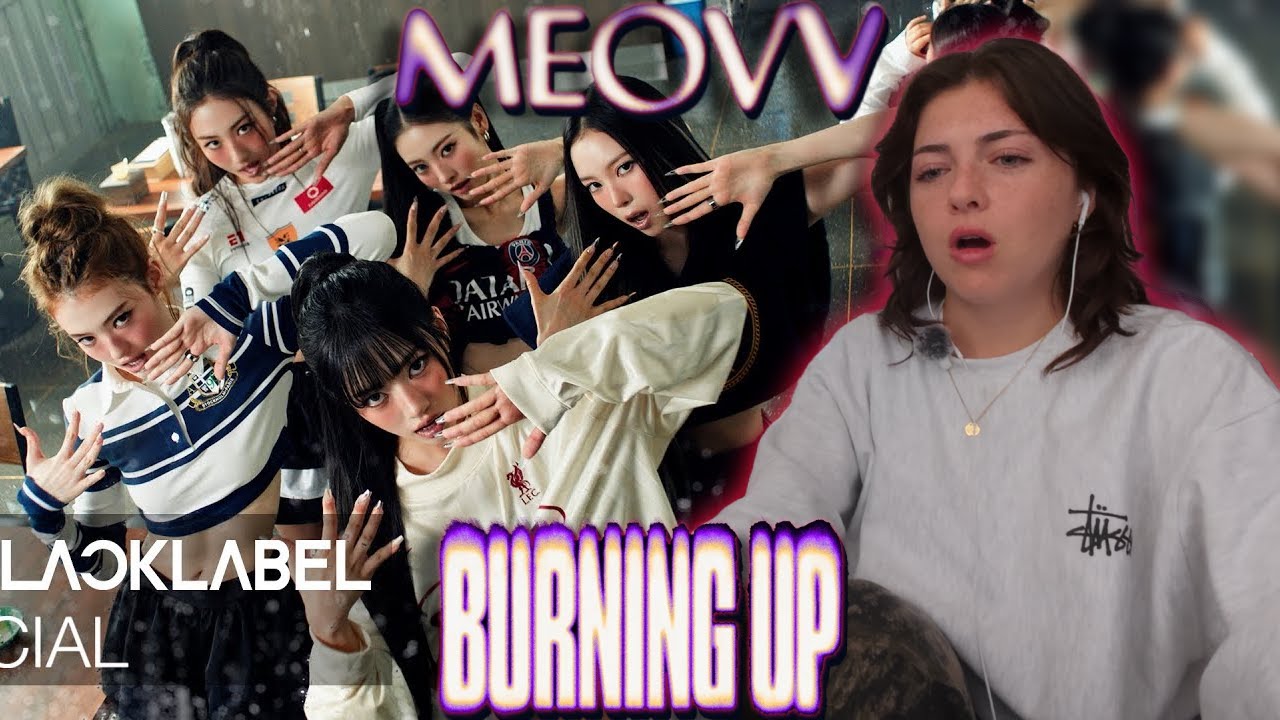 Reaction to MEOVV(미야오) - ‘BURNING UP’ M/V
