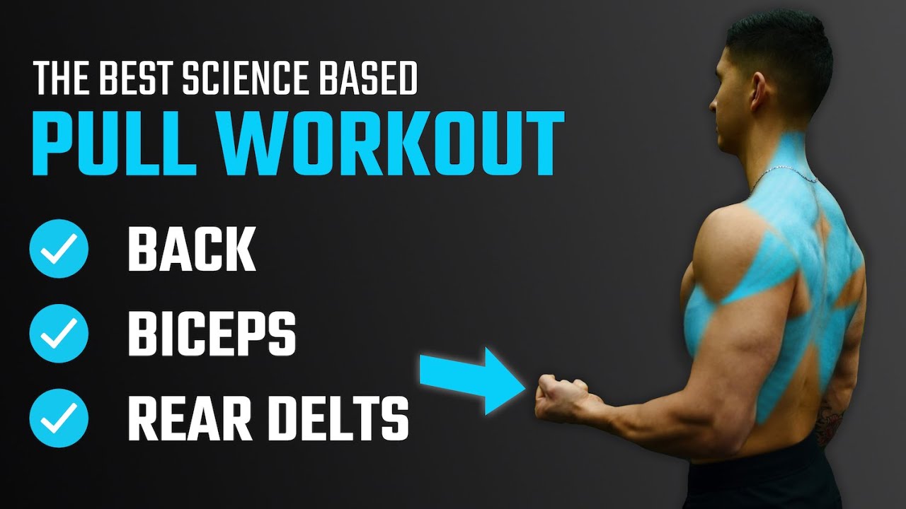 The Best Science-Based PULL Workout For Growth (Back/Biceps/Rear Delts)