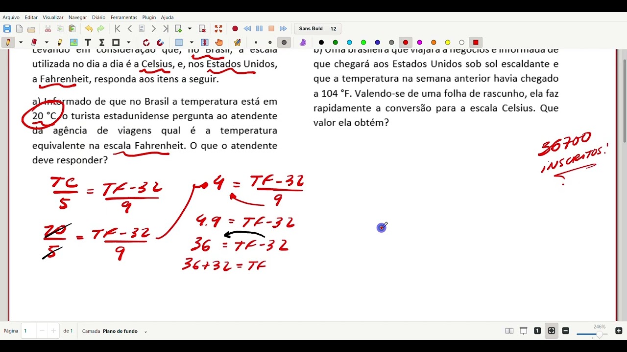 Levando em consideração que, no Brasil, a escala utilizada no dia a dia é a Celsius, e, nos...