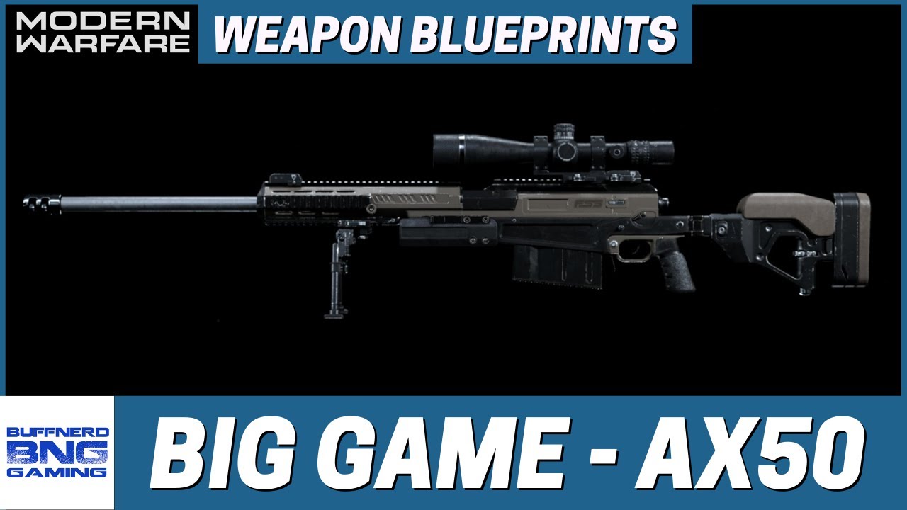 Big Game AX50 Weapon Blueprint  - Call Of Duty Modern Warfare