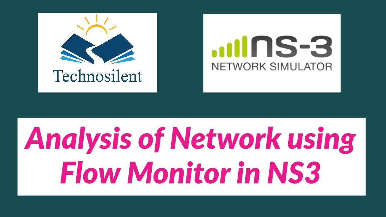 Analysis of Network using Flow Monitor in NS3 #Technosilent