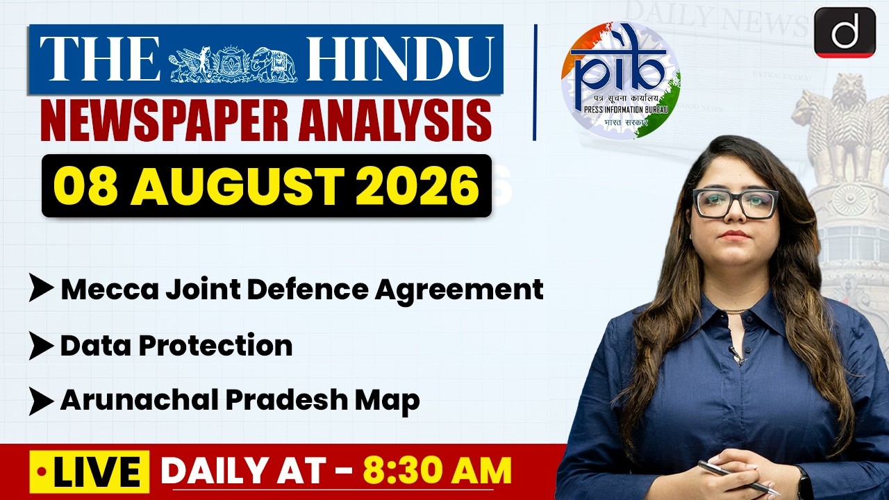 The Hindu Analysis & PIB | 8 August 2026 | Current Affairs | UPSC | Drishti IAS English