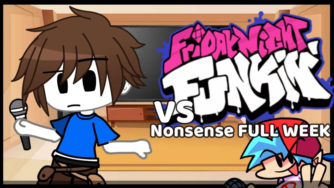 Friday night Funkin React VS Nonsense FULL WEEK (Gacha club