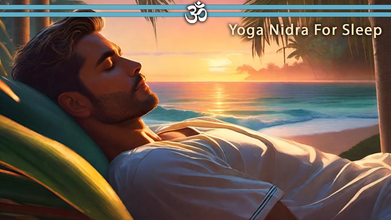 The Best Yoga Nidra for Sleep Video: 