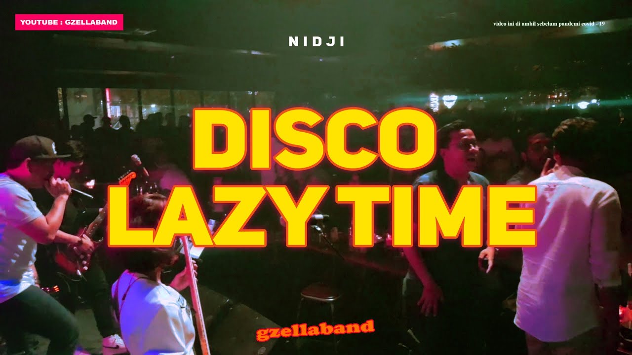 #LIVEMUSIC DISCO LAZY TIME (NIDJI)  HOOLYWINGS INDONESIALOMPAT LOMPAT BARENG GZELLABAND