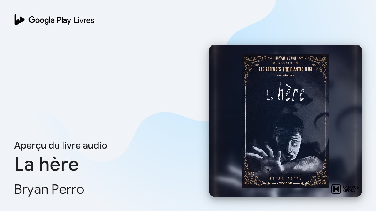 La hère de Bryan Perro · Extrait du livre audio