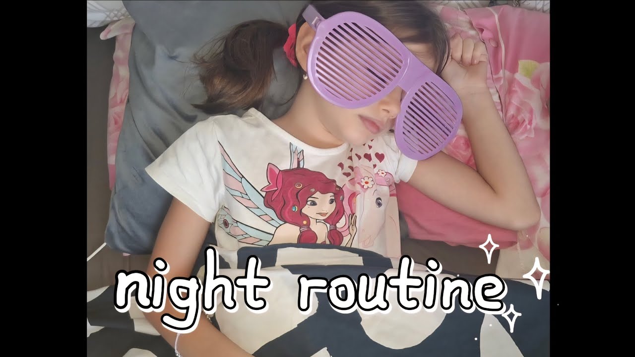 la mia NIGHT ROUTINE🐱💜🍭