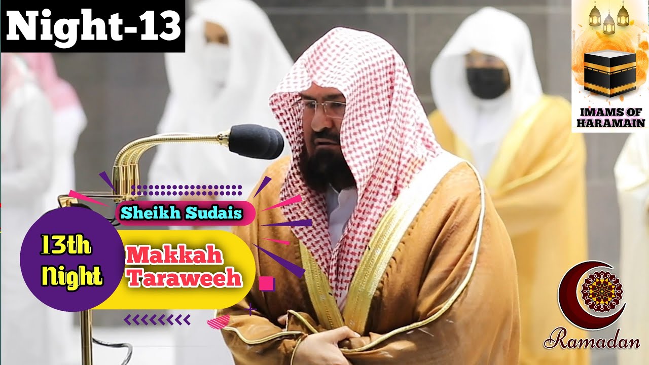 Makkah Taraweeh- 13th Night-Surah At Tawba (28-55) Sheikh Sudais with Arabic & English Translation