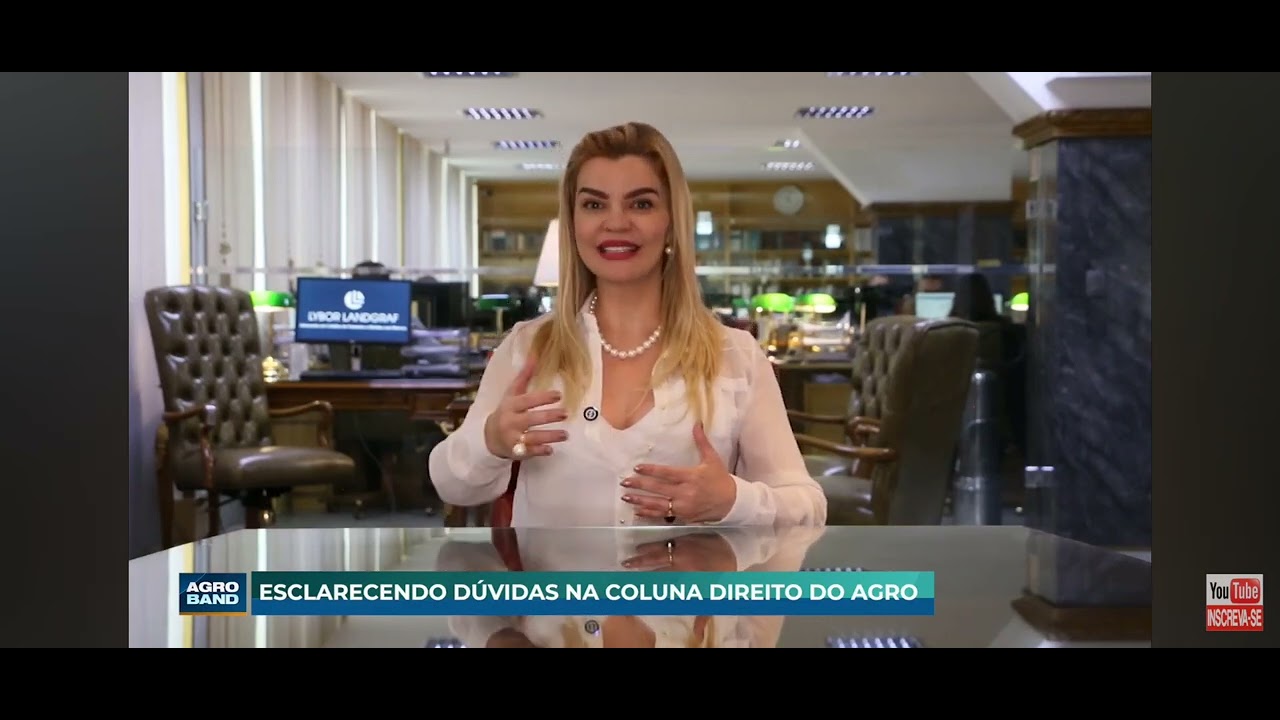 Orientação importante sobre direito do produtor rural, com a Advogada Kellen Bombonato 