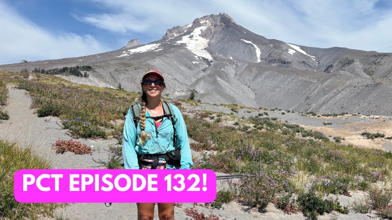 Pacific Crest Trail Episode 132: Pull Ups, Blueberries, and Timberline Lodge