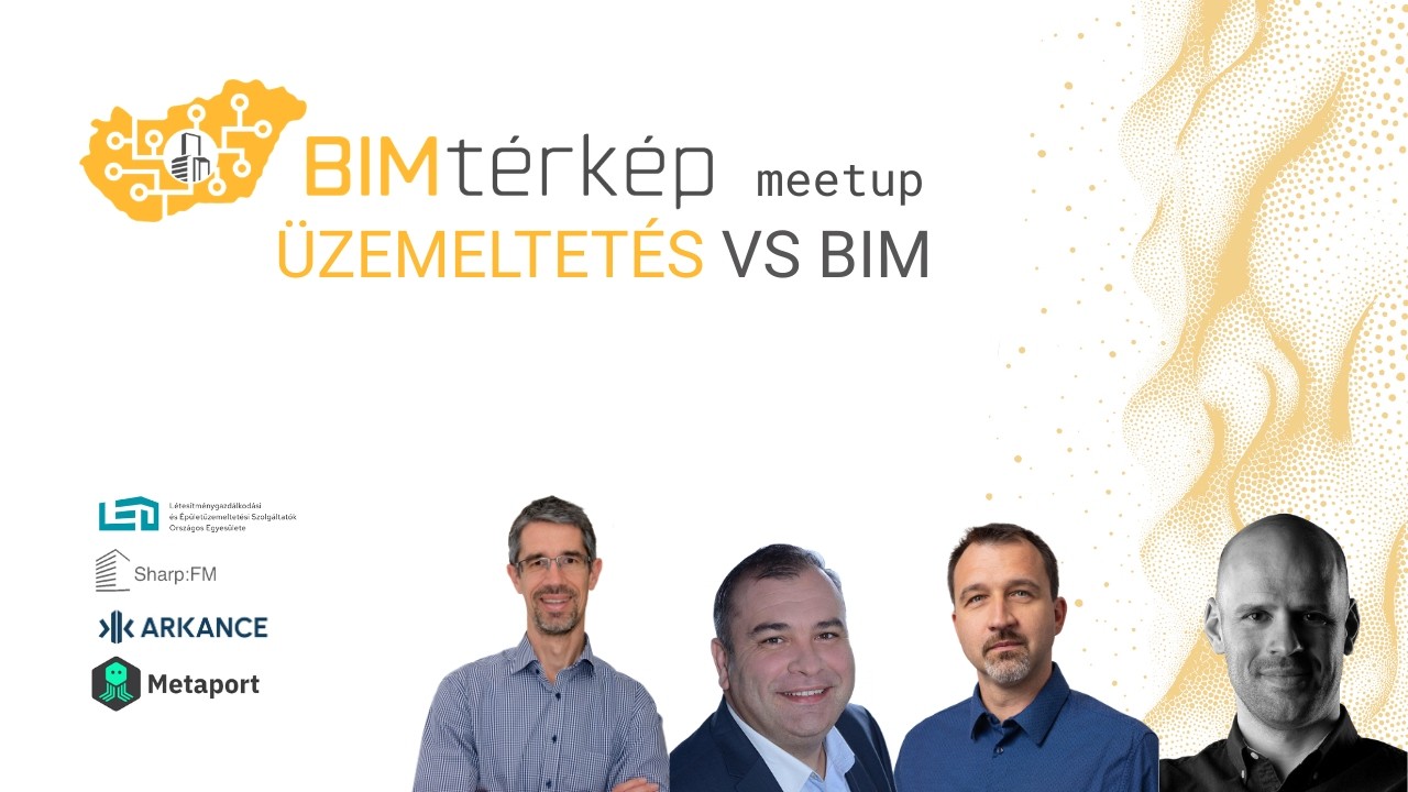 7. BIMtérkép meetup: BIM vs Üzemeltetés