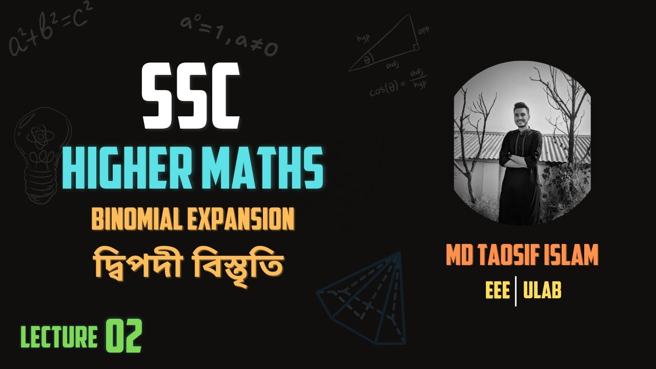 Chapter 10 / দ্বিপদী বিস্তৃতি / Binomial Expansion / Lecture 02