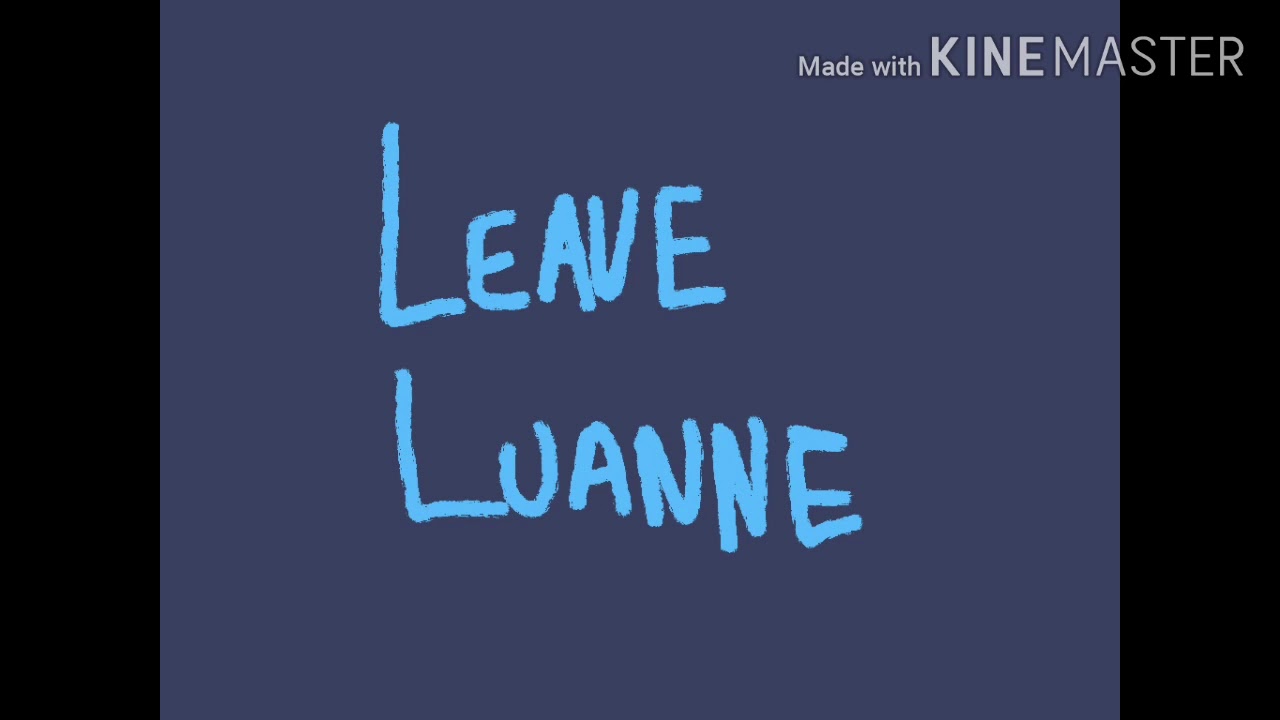 Leave Luanne | 35mm animatic