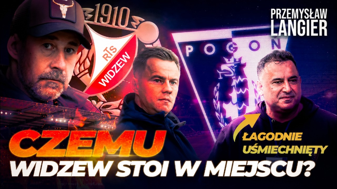 DLACZEGO WIDZEW Ł&Oacute;DŹ NIE DZIAŁA? DLACZEGO POGOŃ ZACZĘŁA? | PoLigon | Ekstraklasa