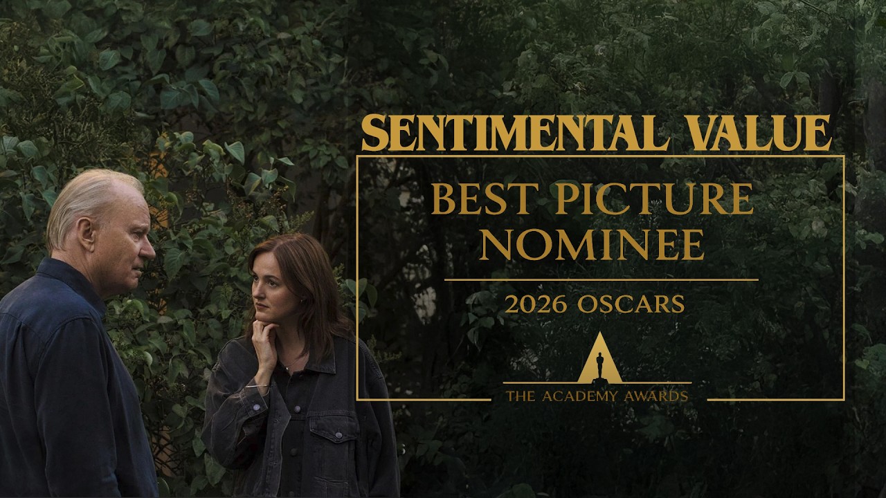 Sentimental Value (2025) | Review - Oscars 2026 Best Picture Nominee