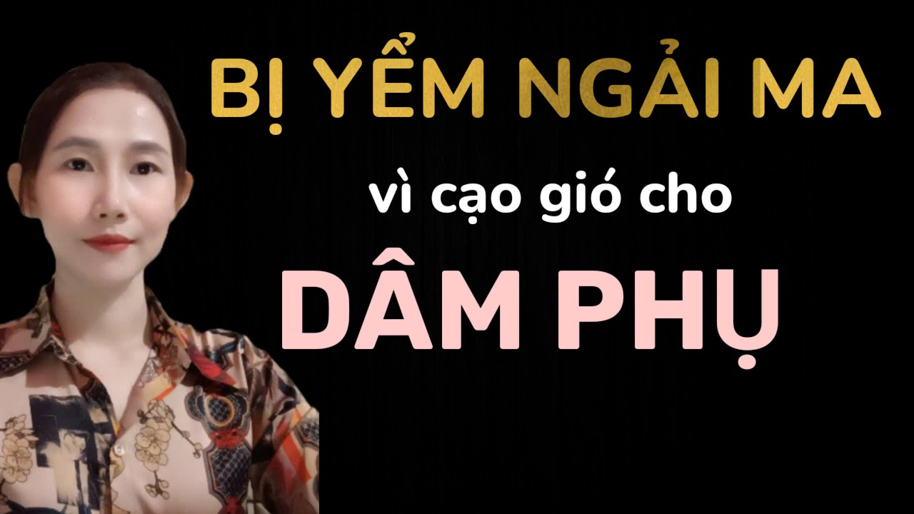 CHUYỆN MA THẬP NHẤT _TẬP 281 : LY KỲ BỊ TRÚNG NGẢI MA VÌ CẠO GIÓ CHO DÂM PHỤ chuyện ma đời thường